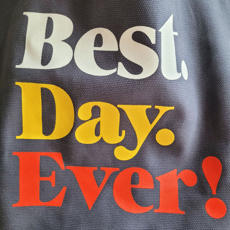 Best Day Ever Tote